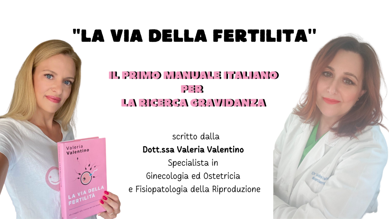 Valeria Valentino Ginecologo fertilità PMA Fisiopatologia Riproduzione 